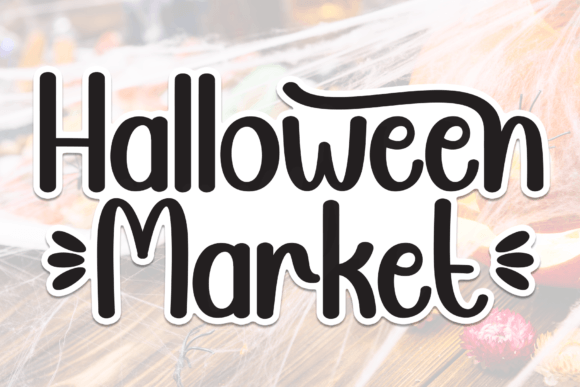 Halloween Market: The Friendly Typeface for Small Business Branding