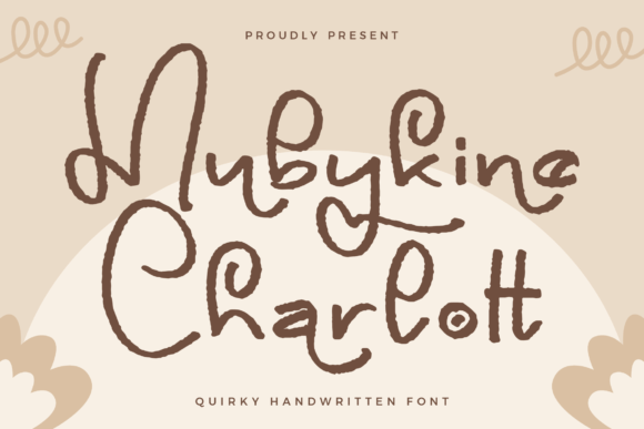 Mubykine Charlott: The Handwritten Typeface for Authentic Branding