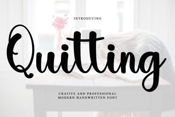 Why Quitting Is the Perfect Handwritten Font for Your Brand